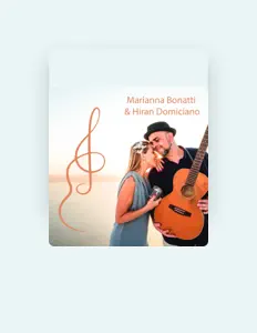 Hör dir Marianna Bonatti & Hiran Domiciano an, schau dir Musikvideos an, lies die Biografie, finde Tourdaten und mehr!