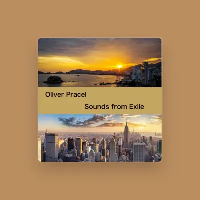 Listen to Oliver Pracel, watch music videos, read bio, see tour dates & more!