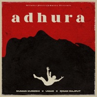 Adhura (feat. Nauman & Sinan Rajput) - Single - Umar.