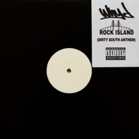 Rock Island (Dirty South Anthem) - Single - Why-D