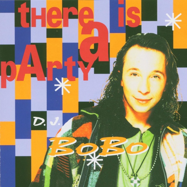 DJ Bobo - There Is A Party