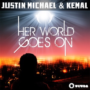 Justin Michael & Kemal - Her World Goes On (Radio Edit) - Line Dance Music