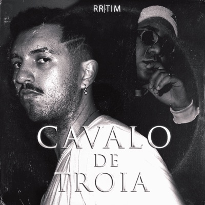 Cavalo de Tróia (feat. RR) - Single