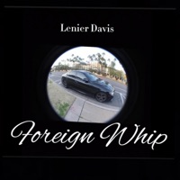 Foreign Whip - Single - Lenier Davis