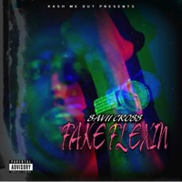 Fake Flexin' - Single - Savii Cross