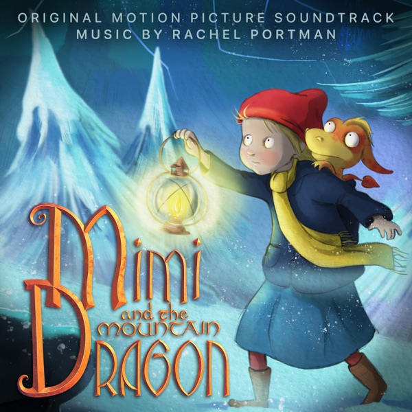 Mimi and the Mountain Dragon (Original Motion Picture Soundtrack)