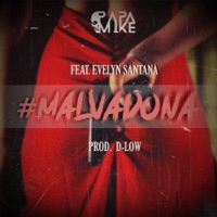 #malvadona (feat. Evelyn Santana) - Single - PapaMike