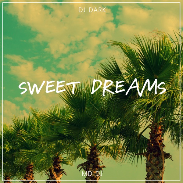 Sweet Dreams - Single
