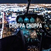 Choppa Choppa by Zizo iTunes Track 1