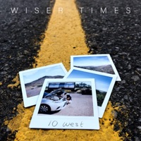 10 West - Single - Wiser Times