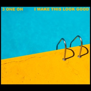 I Make This Look Good - Single