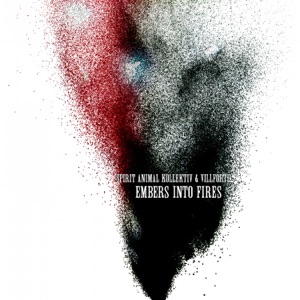 Embers Into Fires (feat. VILLFORTH)