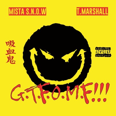G.T.F.O.M.F (feat. T.Marshall) - Single