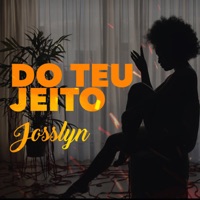 Do Teu Jeito - Single - Josslyn