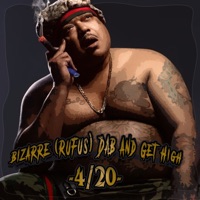 Dab and Get High - Single - Bizarre