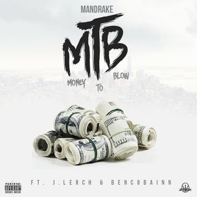 MTB (Money to Blow) [feat. J.Lerch & BenCobainn] - Single