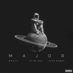 Major (feat. Slimsal & Flex Buddy) - Single