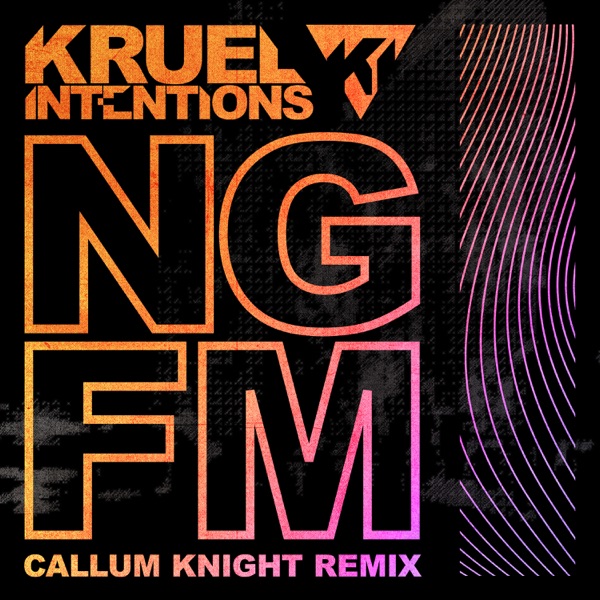 NGFM (Callum Knight Remixes) - Single