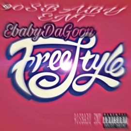 Freestyle EbabyDaGoon