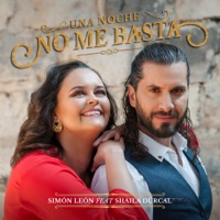 Una Noche No Me Basta (feat. Shaila Dúrcal) - Single - Simón León