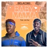 Baby Mama (feat. Joe Kay) - Single