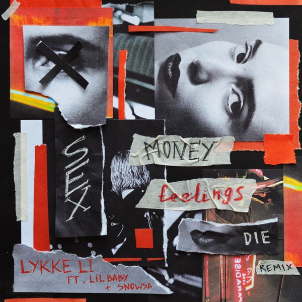 sex money feelings die (REMIX) [feat. Lil Baby & SNOWSA] - Single - Lykke Li