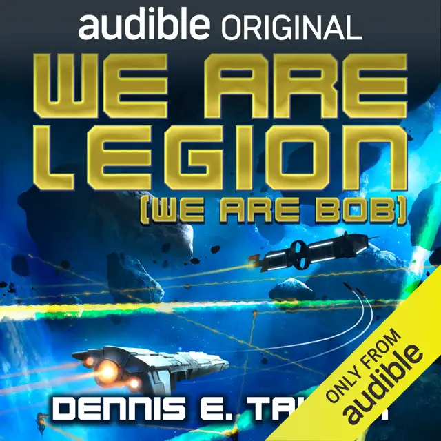 We Are Legion (We Are Bob): Bobiverse, Book 1 (Unabridged)