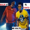 Me Solté (feat. Bulin 47) - Single