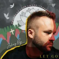 Let Go — Zachary Ray