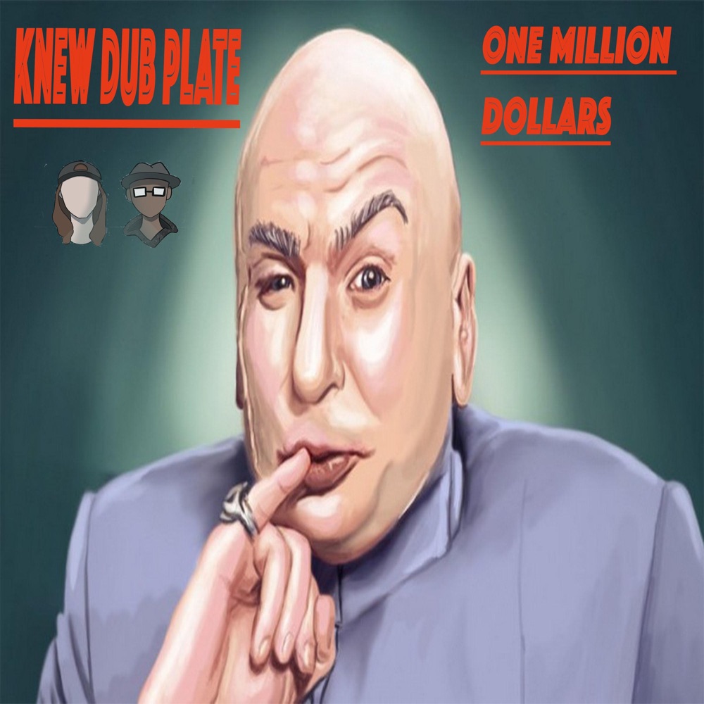 Обложка альбома «One Million Dollars - Single» — Knew Dub Plate