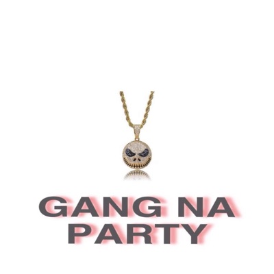 Gang na Party - Single