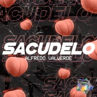 Sacudelo - Single - Alfredo Valverde
