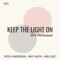 Keep the Light On (It's Christmas) [feat. Floy] - Matthew Heath, Becca VanDerbeck & Noel Goff lyrics