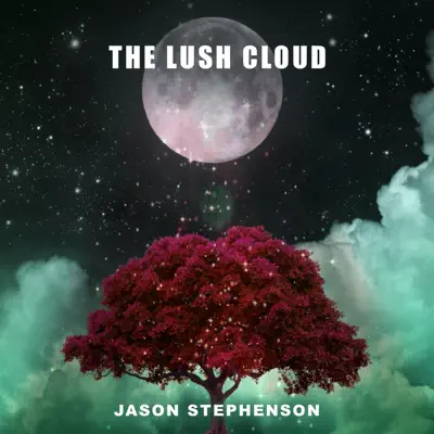 Ascolta 'The Lush Cloud' di Jason Stephenson