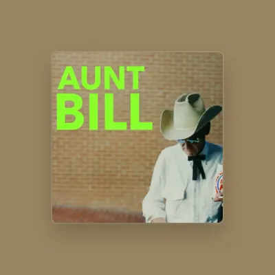 Listen to Aunt Bill, watch music videos, read bio, see tour dates & more!
