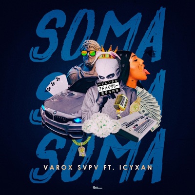 Soma (feat. Icyxan) - Single