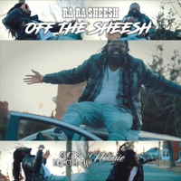 Off the Sheesh - Single - Rara Sheesh