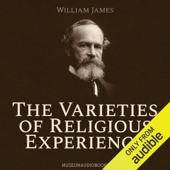 The Varieties of Religious Experience (Unabridged)