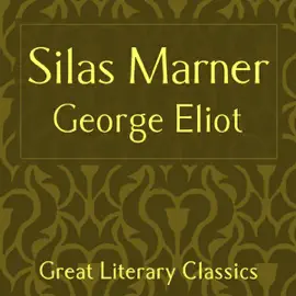 Silas Marner (Unabridged)