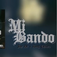 Mi Bando (feat. Joy Dr) - Single - King Chavez