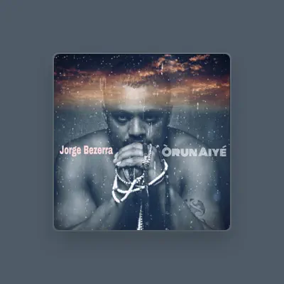 Listen to Jorge Bezerra, watch music videos, read bio, see tour dates & more!