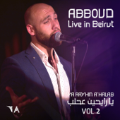Ya Rayhin A'Halab, Vol. 2 (Live in Beirut) - Abboud