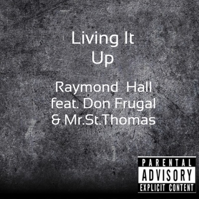 Living It Up (feat. Don Frugal & Mr. St. Thomas) - Single