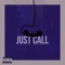 Just Call (feat. NandoSTL) - Jay Alzier lyrics