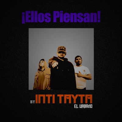 Ellos Piensan (feat. GaboPoetik & Jotape) - Single