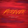 FOREVER! (feat. T Vinci & Sharth Toof) - Single