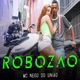 Robozão Single