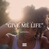 Give Me Life - Single