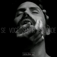 Se Você Sentir Saudade - Single - GOLŌNKA