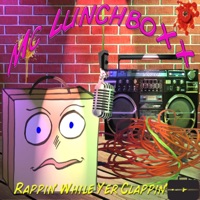 Rappin' While Yer Clappin' - MC Lunchboxx